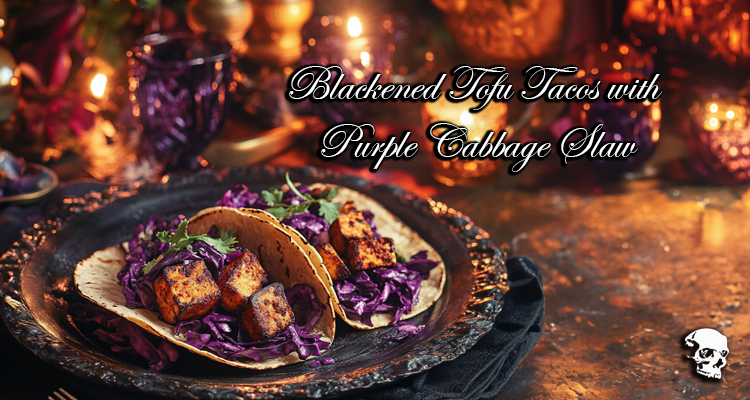 Blackened Tofu Tacos with Purple Cabbage Slaw