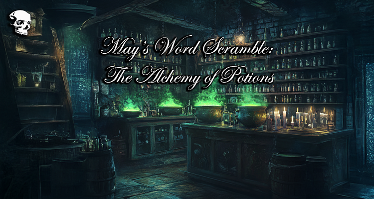 May’s Word Scramble: The Alchemy of Potions