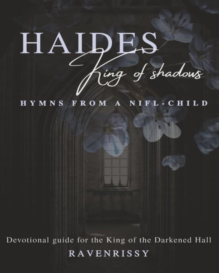 Haides King of Shadows: Hymns from a Nifl-Child: Devotional guide for the King of the Darkened Hall