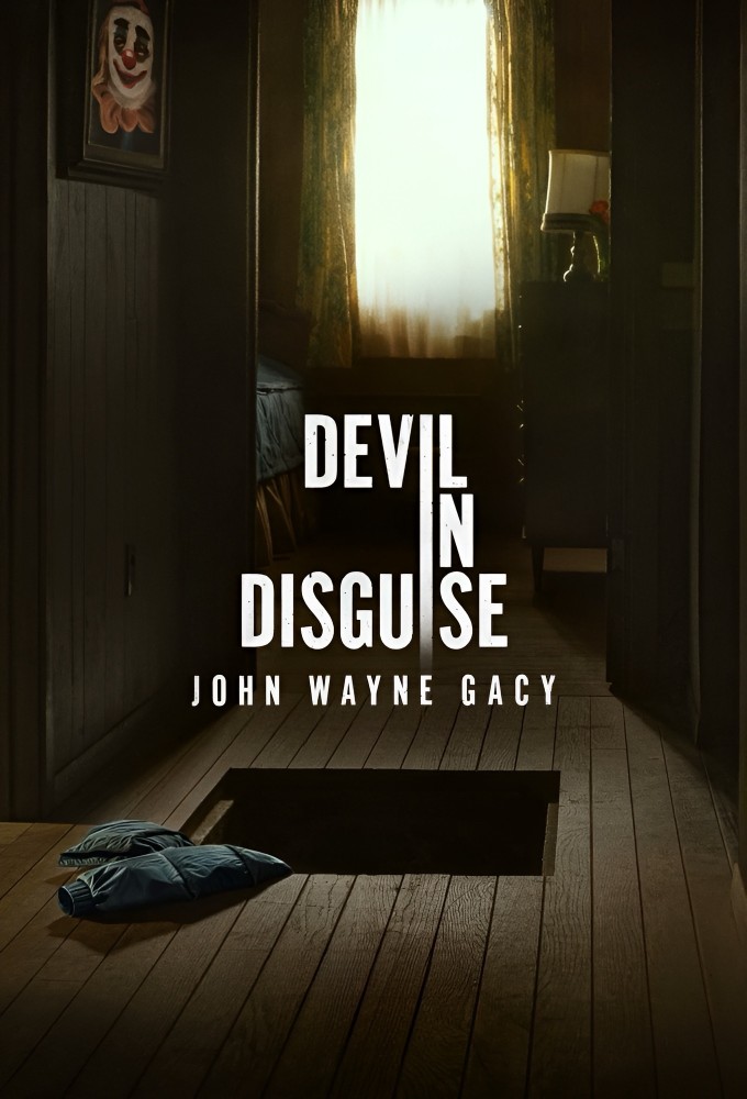 Devil in Disguise: John Wayne Gacy