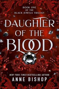 cover of Daughter of the Blood by Anne Bishop
