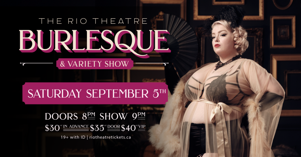 The Rio Theatre Burlesque & Variety Show