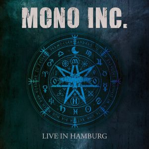 Mono Inc. – Live In Hamburg