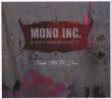 Mono Inc. / Lisa Middelhauve – Teach Me To Love