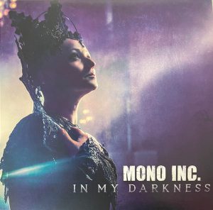 Mono Inc. – In My Darkness