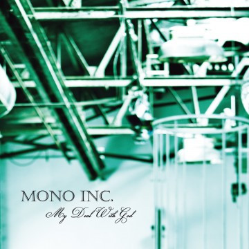 Mono Inc. – My Deal With God