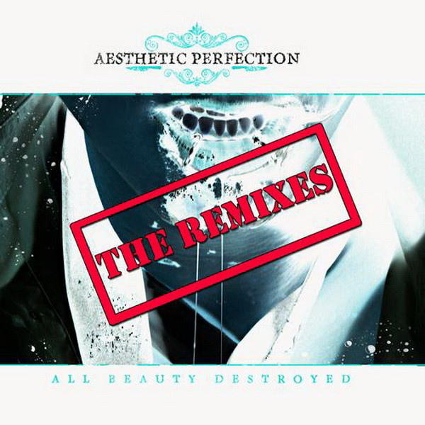 All Beauty Destroyed (The Remixes)
