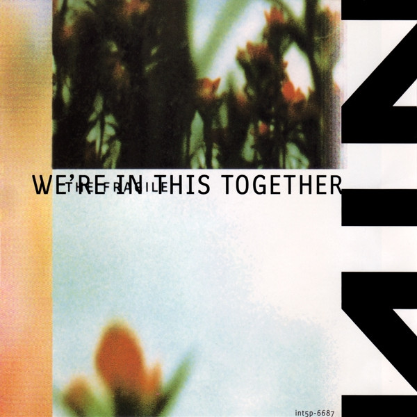 Nine Inch Nails – We're In This Together