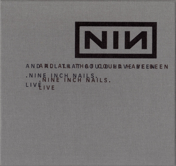 Nine Inch Nails – And All That Could Have Been (Live)