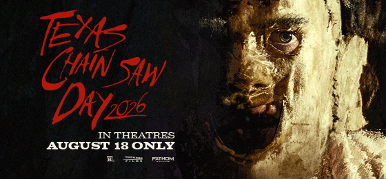 The Texas Chainsaw Massacre: Texas Chainsaw Day 2026