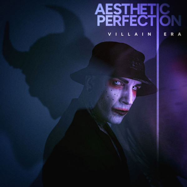 Aesthetic Perfection – Villain Era
