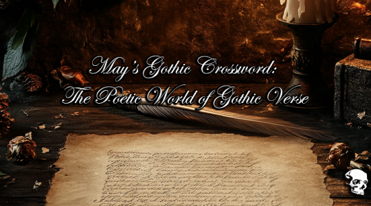 May’s Gothic Crossword: The Poetic World of Gothic Verse