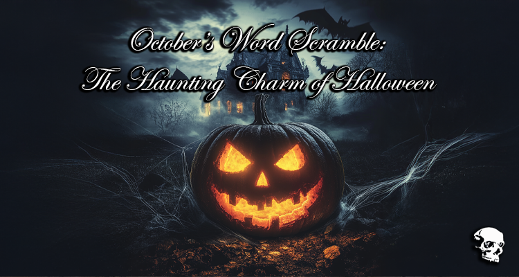 October’s Word Scramble: The Haunting Charm of Halloween