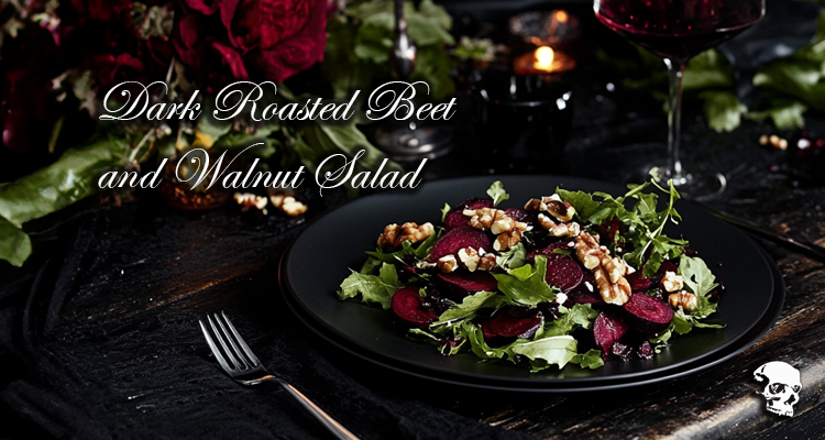 Dark Roasted Beet and Walnut Salad